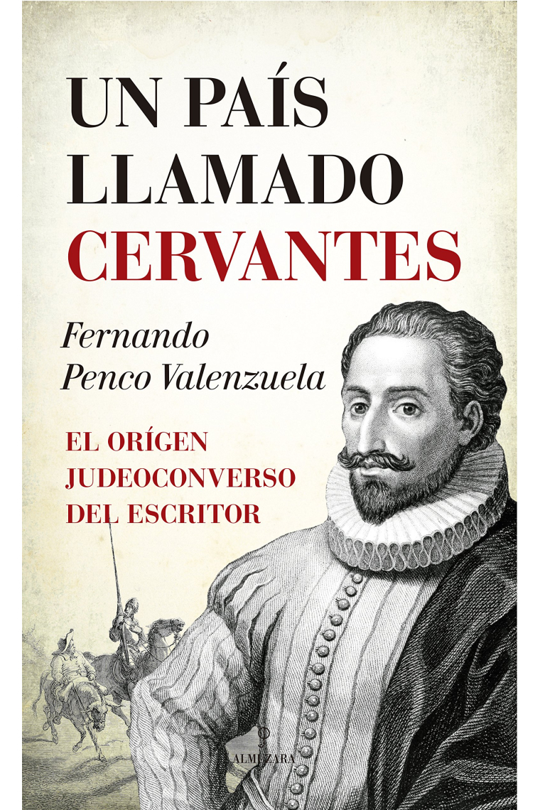 Un país llamado Cervantes: el origen judeoconversor del escritor