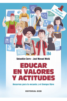 Educar en Valores y actitudes. Recursos para la escuela y el tiempo libre