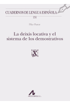 La deixis locativa y el sistema de los demostrativos (131)