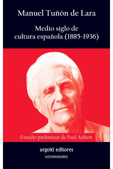 Medio siglo de cultura española (1885-1936)