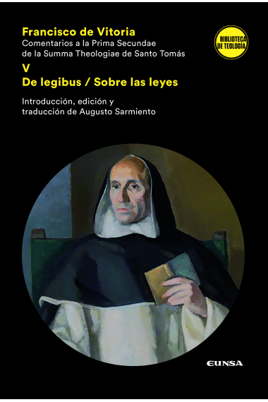 Comentarios a la Prima Secundae de la Summa Theologiae de Santo Tomás, V: De Legibus / Sobre las leyes