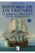 La Armada española en el siglo XVIII. Historia de un triunfo