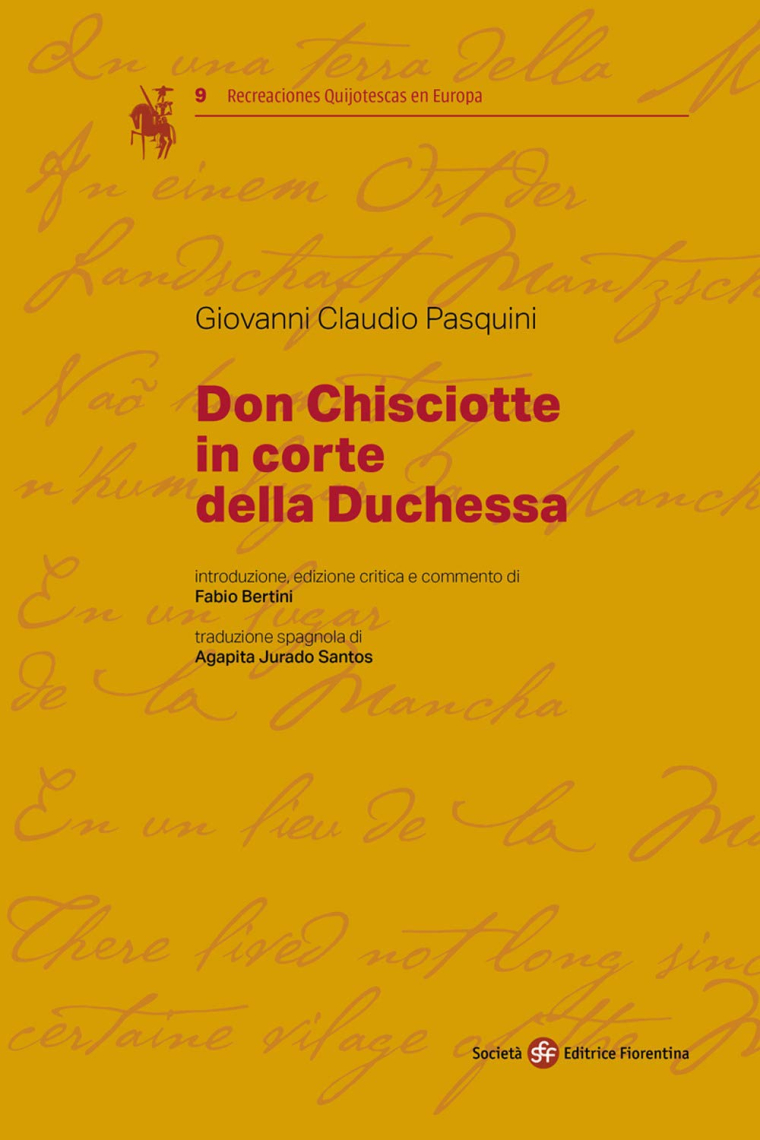 Don Chisciotte in corte della duchessa. Ediz. italiana e spagnola (Recreaciones Quijotescas en Europa)