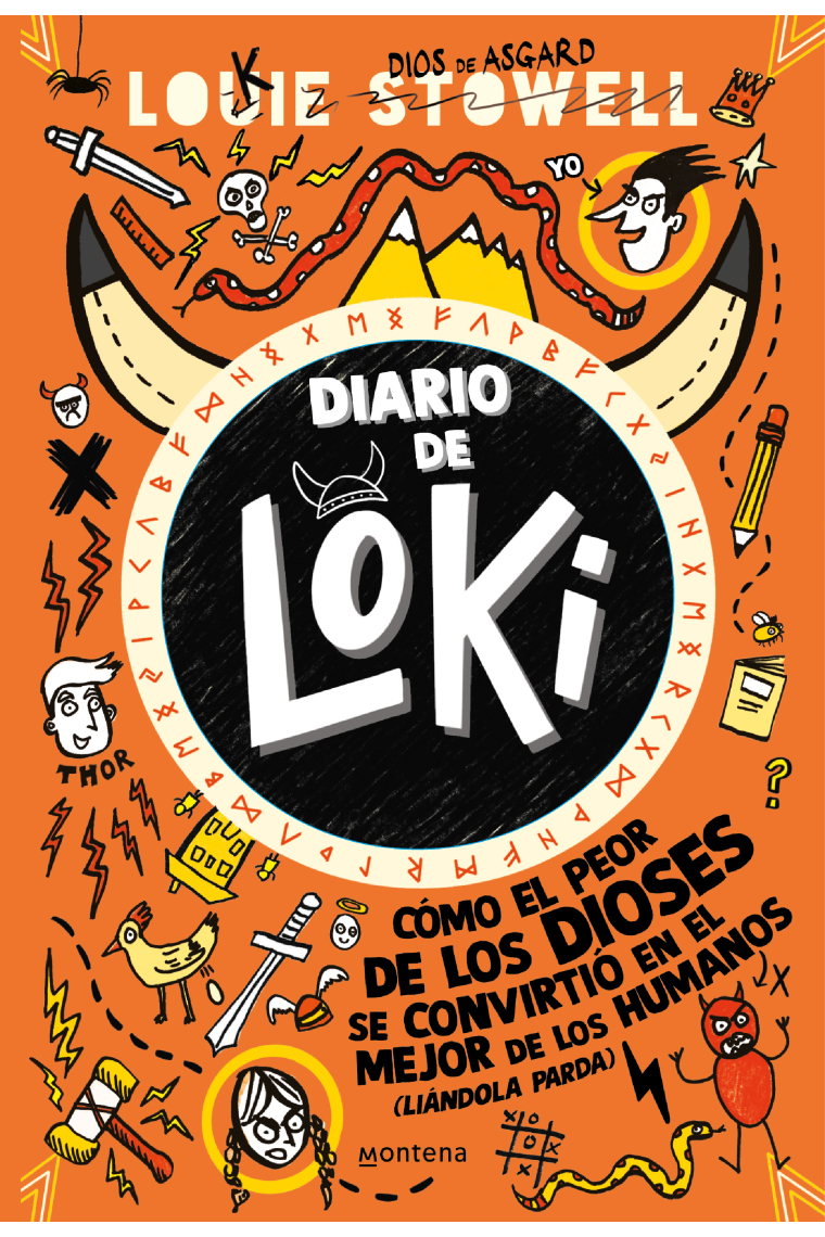 Diario de Loki (Diario de Loki 1). Cómo el peor de los dioses se convirtió en el mejor de los humanos (liándola parda)