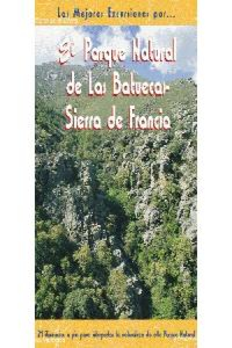 El parque natural de Las Batuecas - Sierra de Francia