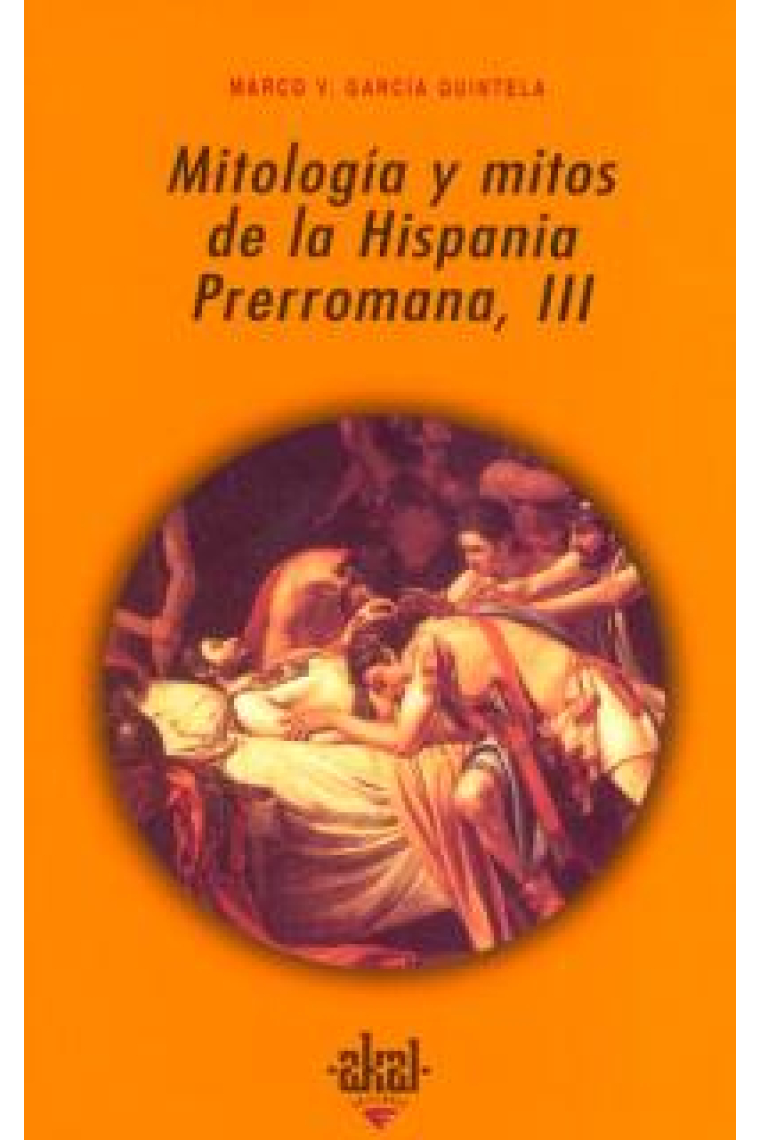 Mitología y mitos de la Hispania prerromana, III