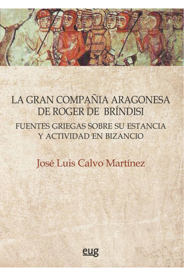 LA GRAN COMPAÑIA ARAGONESA DE ROGER DE BRINDISI