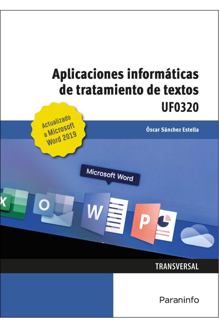 Aplicaciones informáticas de tratamiento de textos. Microsoft Word 2019