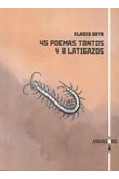 45 poemas tontos y 8 latigazos