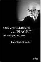 Mis trabajos y mis días. Conversaciones con Piaget