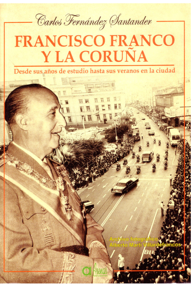 FRANCISCO FRANCO Y LA CORUñA