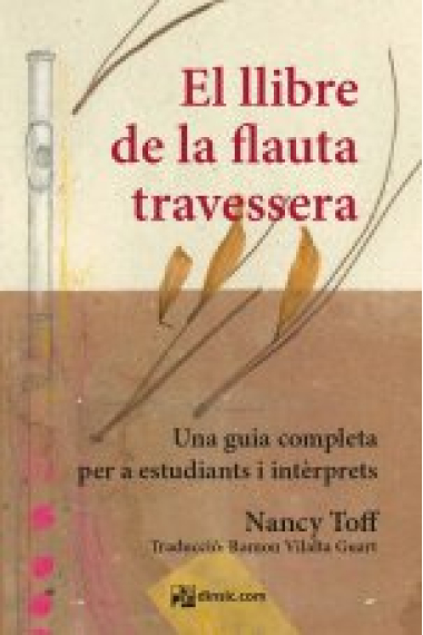 El llibre de la flauta travessera. Una guia completa per a estudiants i intèrprets