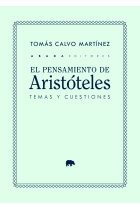 El pensamiento de Aristóteles: temas y cuestiones