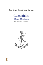 Cuentahílos: elogio del editante