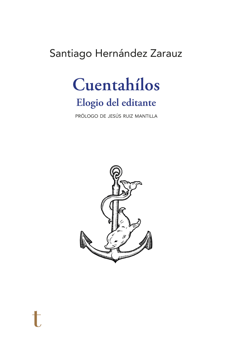 Cuentahílos: elogio del editante