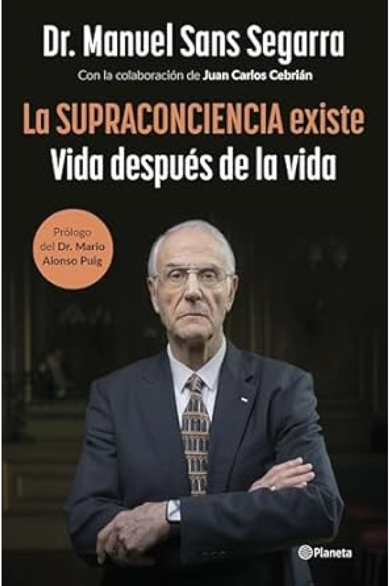 La supraconciencia existe. Vida después de la vida