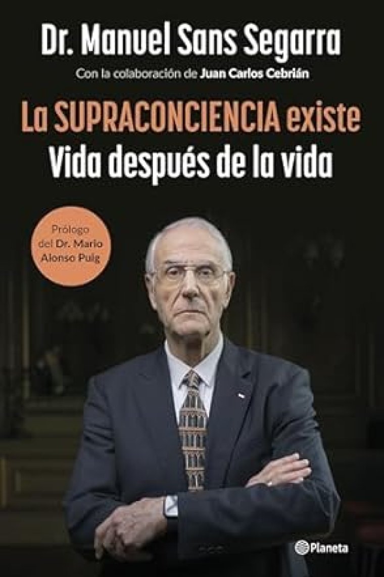 La supraconciencia existe. Vida después de la vida