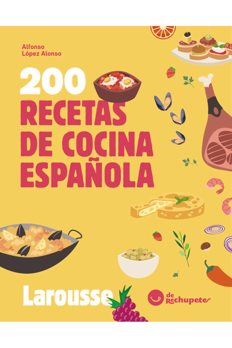 200 recetas de cocina española. De Rechupete