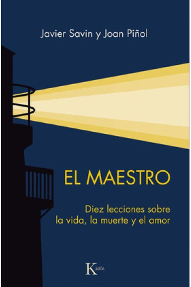 El maestro. Diez lecciones sobre la vida, la muerte y el amor