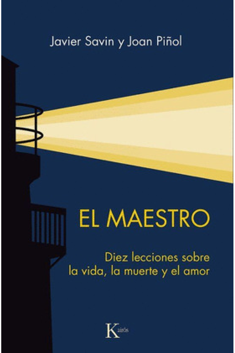 El maestro. Diez lecciones sobre la vida, la muerte y el amor