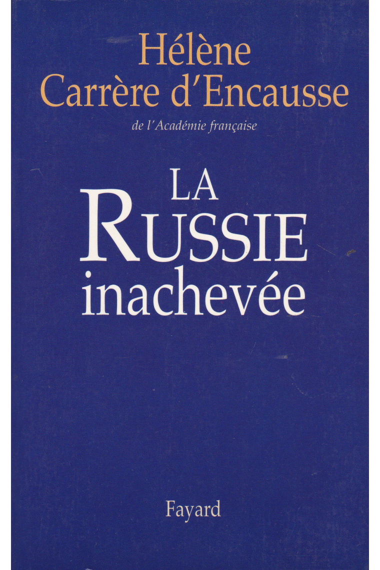 La Russie inachevée