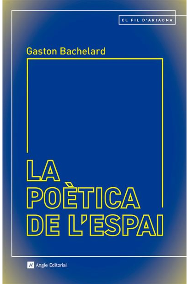 La poètica de l’espai (Traducció d'Andreu Gomila Llobera)