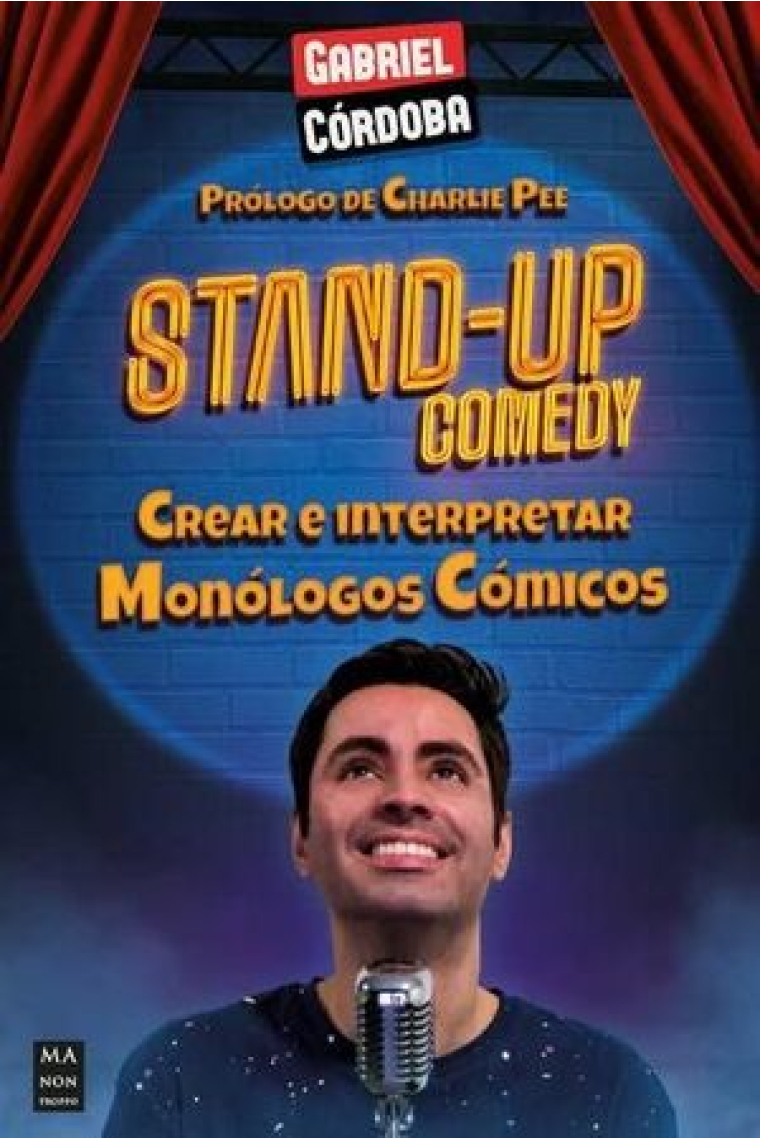 Stand-Up Comedy. Crear e interpretar monólogos cómicos