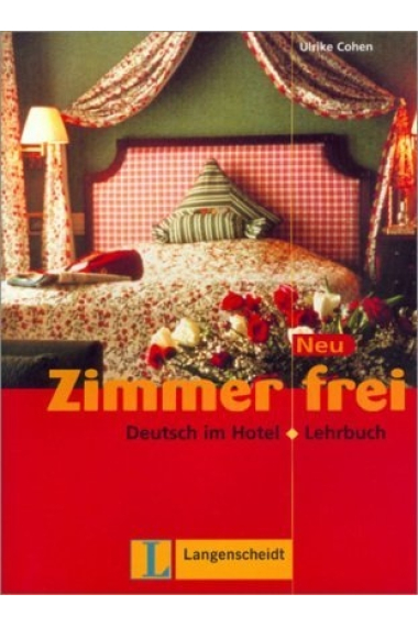 Zimmer frei Neu. Lehrbuch. Deutsch im Hotel