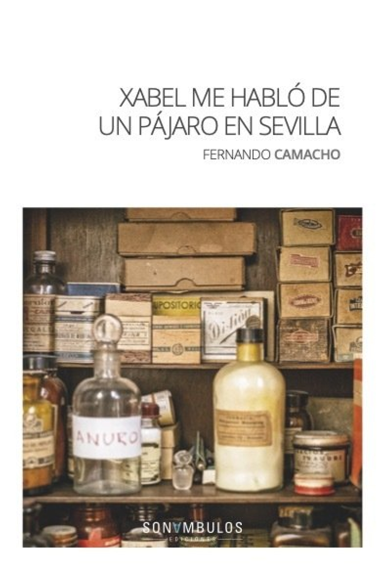 Xabel me habló de un pájaro en sSevilla