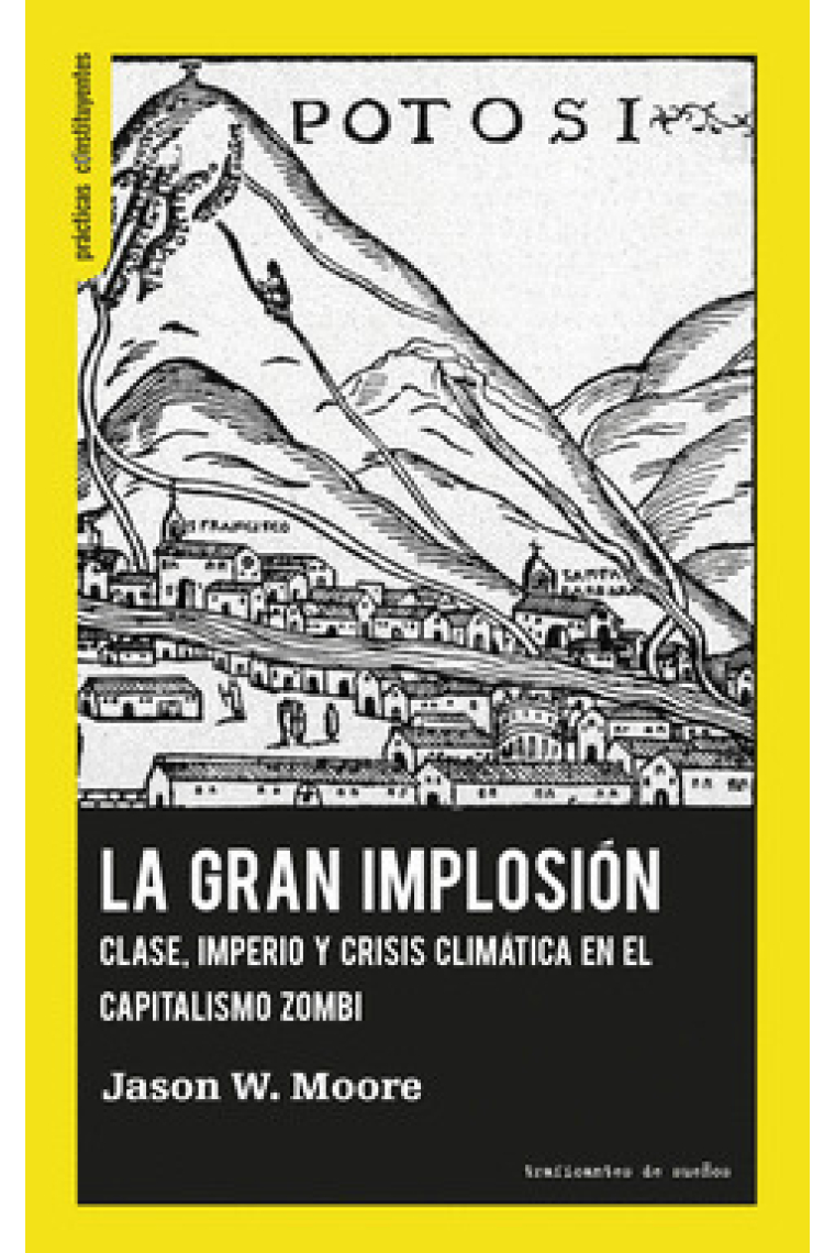 La Gran Implosión. Clase, imperio y crisis climática en el capitalismo zombi
