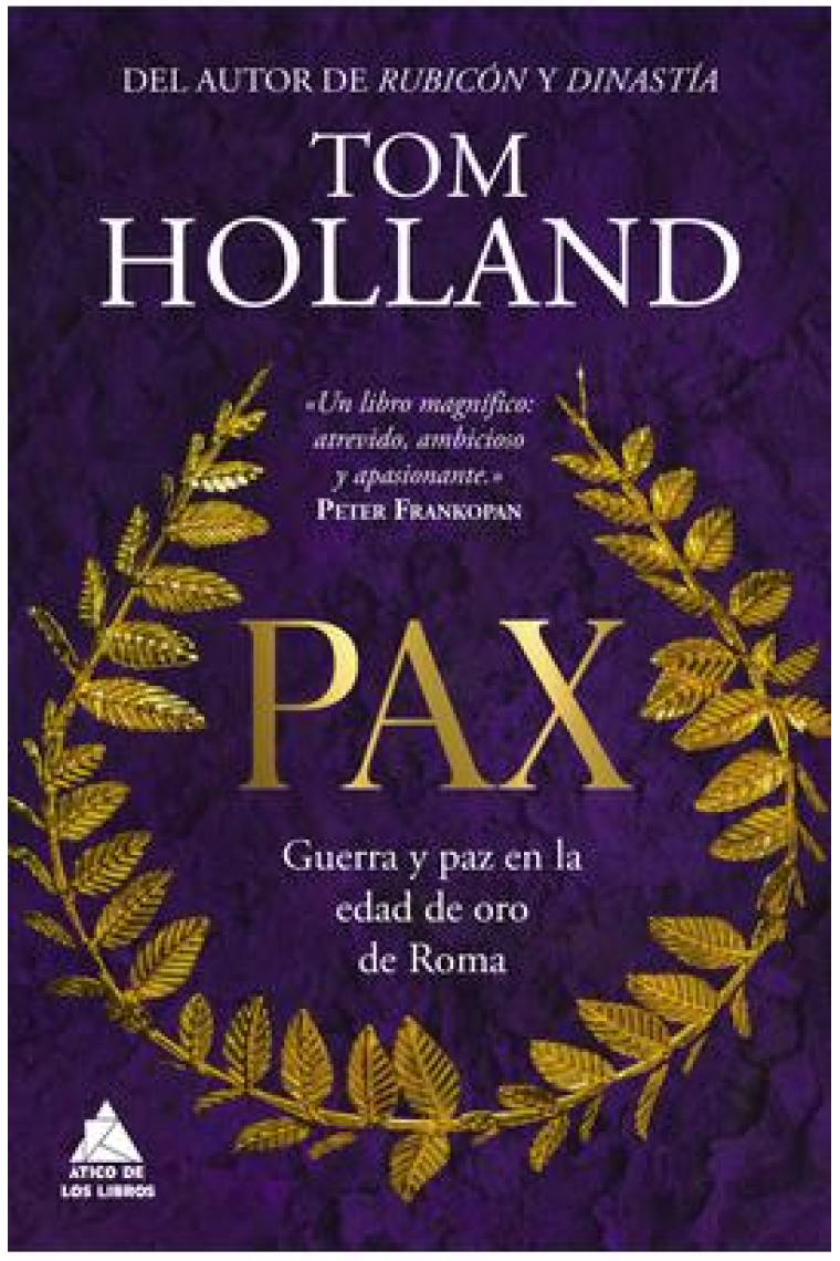 Pax. Guerra y paz en la edad de oro de Roma