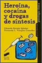 Heroína, cocaína y drogas de síntesis