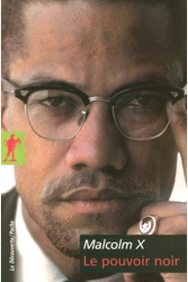 Malcolm X. Le pouvoir noir