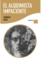 Lectura +. El alquimista impaciente