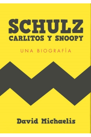 Schulz, Carlitos y Snoopy. Una biografía