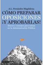 Cómo preparar oposiciones ¡Y aprobarlas! Trucos y consejos para entrar en la Administración Pública