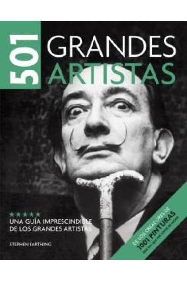 501 Grandes artistas. Una guía imprescindible de los grandes artistas