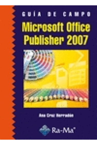 Guía de campo. Microsoft office publilsher 2007