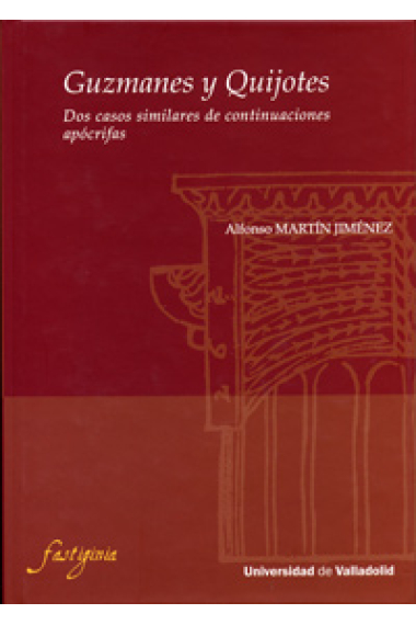Guzmanes y Quijotes: dos casos similares de continuaciones apócrifas
