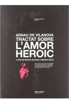 Tractat sobre l'amor heroic (Ed. bilingüe llatí-català)