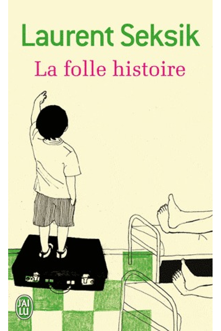 La folle histoire