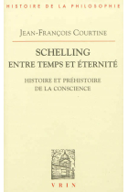 Schelling entre temps et éternité: histoire et préhistoire de la conscience