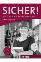 Sicher! B2. Arbeitsbuch mit Audio-CD