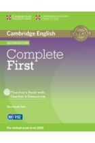 Complete First for Schools for Spanish Speakers. Teacher's Book with Teacher's Resources Audio CD/CD-ROM