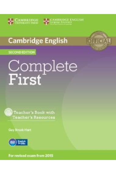 Complete First for Schools for Spanish Speakers. Teacher's Book with Teacher's Resources Audio CD/CD-ROM