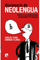 Diccionario de neolengua. Sobre el uso políticament manipulador del lenguaje