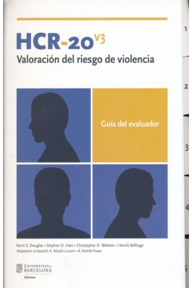 HCR-20v3 : valoración del riesgo de violencia. Guía del evaluador