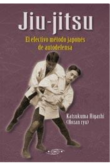 Jiu-jitsu. El efectivo método japonés de autodefensa