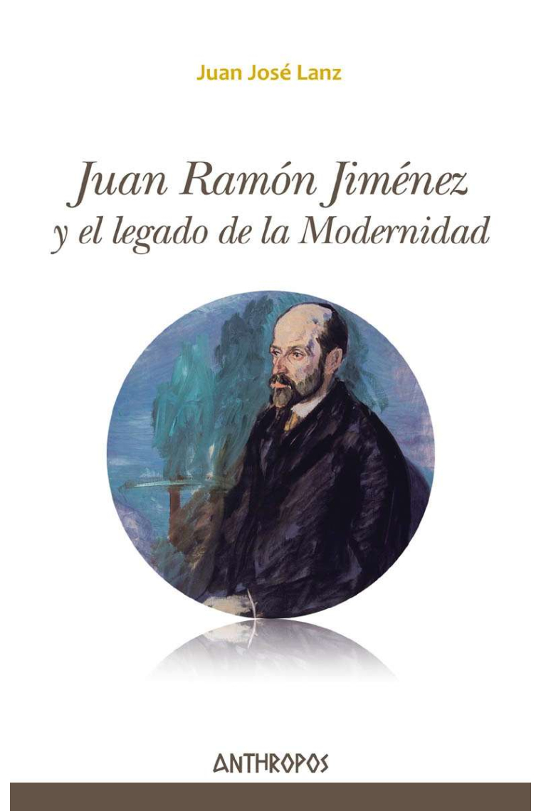 Juan Ramón Jiménez y el legado de la Modernidad