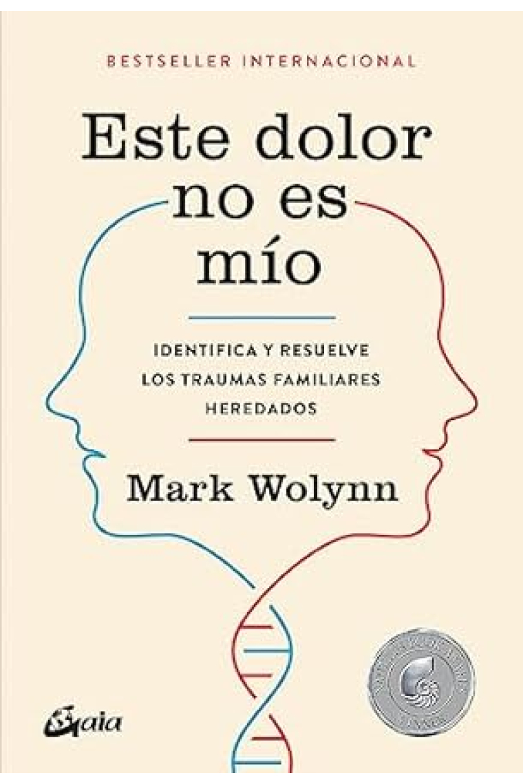 Este dolor no es mío. Identifica y resuelve los traumas familiares heredados